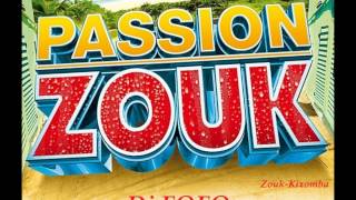 ♫ Passion ZOUK-KIZOMBA 40 Min ♫ (Souvenirs 2001-2009)