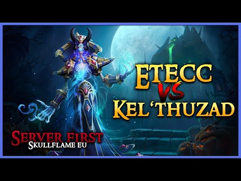 Etecc vs. Kel'thuzad Server First Skullflame EU 06.12.20 | WoW Classic