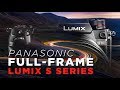 Yes, Panasonic’s First FULL-FRAME Mirrorless Cameras—Lumix S Series