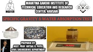 SPECIFIC GRAVITY & WATER ABSORPTION TEST ~ GTU : Highway Engineering (2150601) @M.G.I.T.E.R, NAVSARI