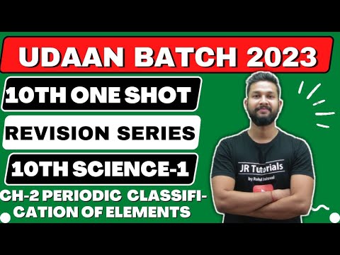 10th Science 1 Free One Shot Revision | Ch-2 Periodic Classification of Elements | Udaan Batch 2023