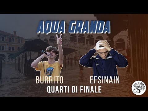 AQUA GRANDA - Efsinain vs Burrito (Quarti di Finale)