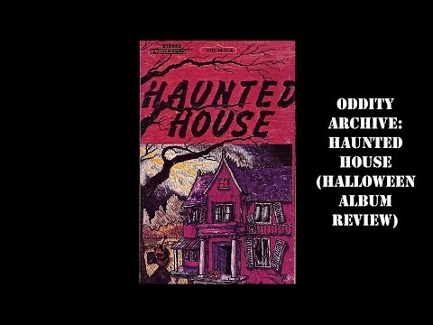 Oddity Archive: Episode 181.5 – Haunted House (Halloween SFX Album Review)