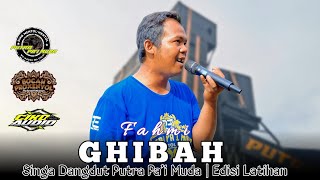Download lagu GHIBAH - VOC : FAHMI | PUTRA PA'I MUDA EDISI LATIHAN  mp3