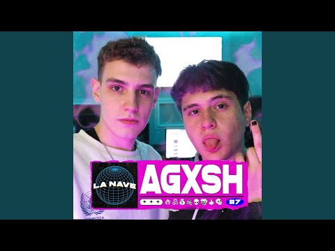 Agxsh - la Nave #7