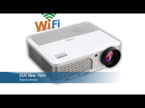 EUG New 760+ Projector Review