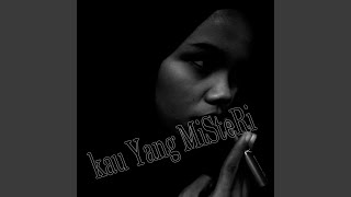 Download lagu Kau Yang Misteri mp3
