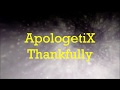 Thankfully   ApologetiX