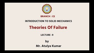 Introduction To Solid Mechanics | Theories of Failure | AKTU Digital Education