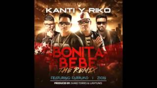 Kanti y Riko Ft. Farruko Y Zion - Bonita Bebe (Official Remix) | LINK DE DESCARGA