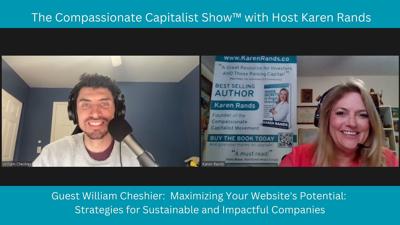 Maximizing Your Website's Potential: Strategies for Sustainable and Impactful Companies with William Cheshier