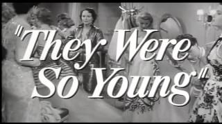 They Were So Young - Trailer - Watch the complete movie on this channel