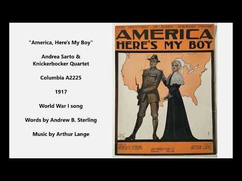 "America, Here's My Boy" Andrea Sarto classic World War I song LYRICS HERE, WWI song 78 Columbia rpm