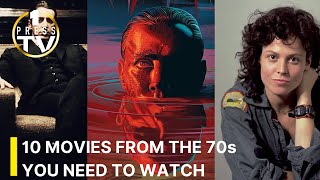 10 MOVIES FROM THE 70s YOU NEED TO WATCH
