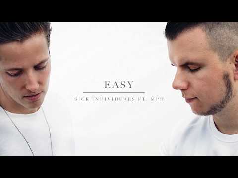 SICK INDIVIDUALS - Easy ft. MPH
