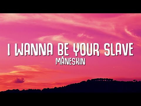 Måneskin - I Wanna Be Your Slave (Lyrics)