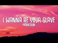 Måneskin - I Wanna Be Your Slave (Lyrics) Måneskin - I Wanna Be Your Slave (Lyrics)