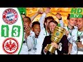 Bayern Munich Vs Frankfurt 1-3 Highlights & Goals - DFB Final 2018