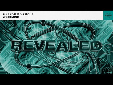 Agus Zack & Axiver - Your Mind (Big Room / Techno)