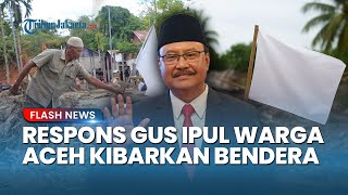 Reaksi Menteri Prabowo soal Viral Aksi Warga Aceh Minta Bantuan PBB hingga Kibar Bendera Putih