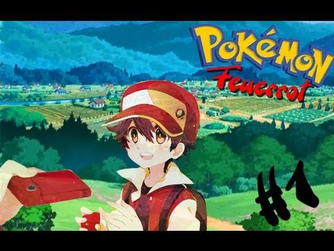 Let's Play Pokémon Feuerrot #1 - Die Reise beginnt.