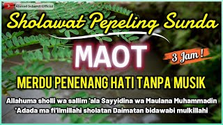 Download lagu SHOLAWAT PEPELING SUNDA 'MAOT' - Pupujian Sunda Jaman Dulu - Ustad Ahmad Subandi mp3