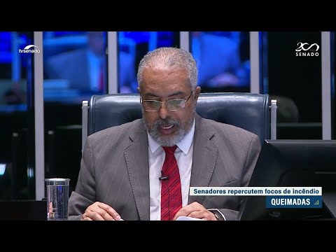 Impacto das queimadas em todo o país mobiliza senadores