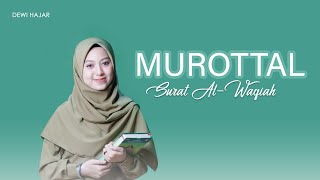 Download lagu Murottal Surah Al-Waqiah - Dewi Hajar mp3 Download lagu Murottal Surah Al-Waqiah - Dewi Hajar mp3