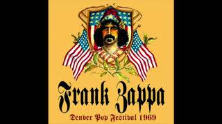 Frank Zappa - Denver Pop Festival - June 27th 1969