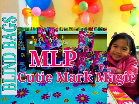 MLP My Little Pony Cutie Mark Magic Blind Bags MLP Collection l Kids Balloons and Toys Video