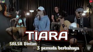 Download lagu 3 Pemuda Berbahaya feat Salsa Bintan ' TIARA - KRIS ' || COVER mp3 Download lagu 3 Pemuda Berbahaya feat Salsa Bintan ' TIARA - KRIS ' || COVER mp3