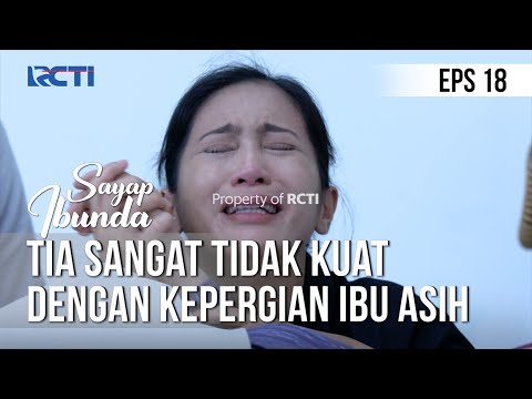 SAYAP IBUNDA - Tia Sangat Tidak Kuat Dengan Kepergian Ibu Asih [24 Maret 2020] Part 2