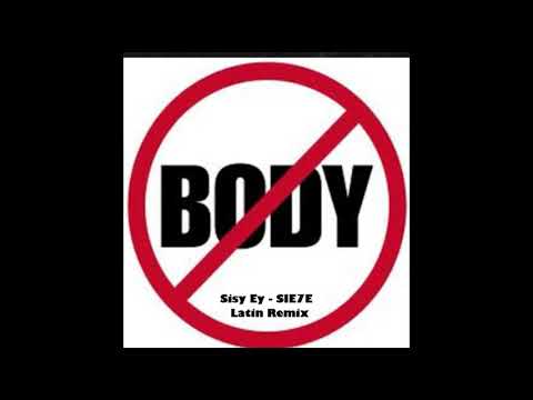 Sisy Ey - BODY (SIE7E Edit Remix)