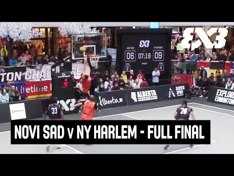 Novi Sad v NY Harlem - Full Final Game - FIBA 3x3 Edmonton Challenger 2019 | 3x3 Basketball