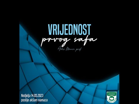 Muhtesar Fil Ibadat 22. dio - Vrijednost prvog safa - Prof. Adis Memić