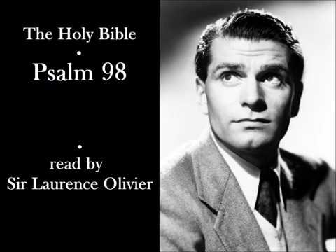 The Holy Bible (KJV) - Psalm 98 - Read by Sir Laurence Olivier