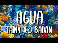 J Balvin, Tainy - Agua Letra/Lyrics J Balvin, Tainy - Agua Letra/Lyrics