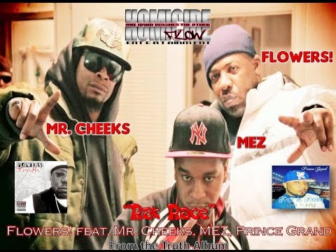 Flowers! - Rat Race Feat. Mr. Cheeks, Prince Grand, MEZ & Rell Gates