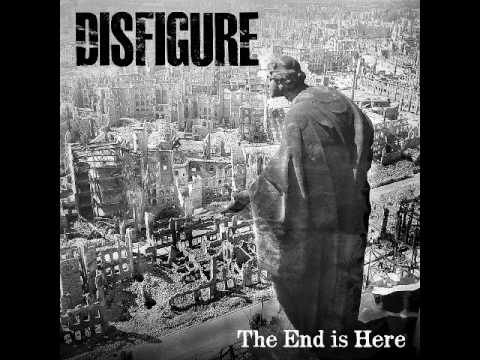 Disfigure-The end is here (2017)