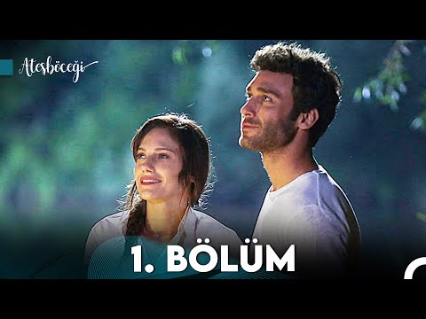 Ateşböceği 1. Bölüm (FULL HD)