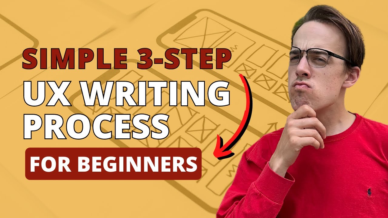 The #1 UX Writing Process (For Beginners)