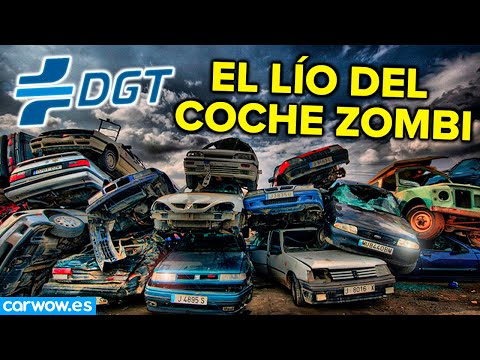 LA LIMPIA DE “COCHES ZOMBI” DE LA DGT: HASTA 2,5 MILLONES PODRÁN SER RETIRADOS de CIRCULACIÓN