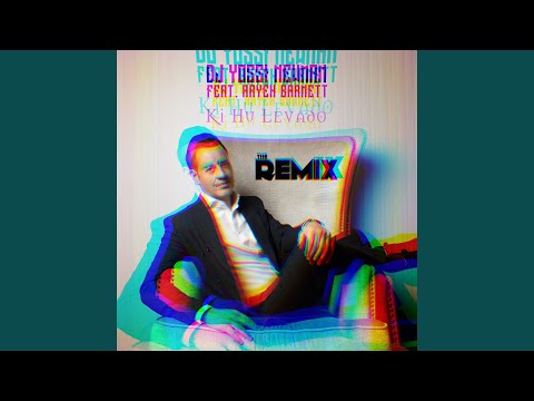 Ki Hu Levado (Remix) (feat. Aryeh Barnett)