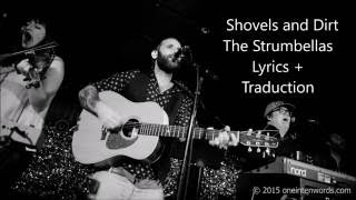 Shovels and Dirt - The Strumbellas (Lyrics + Traduction)