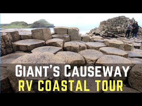 GIANTS CAUSEWAY : IRELAND RV TOUR : The Full Monty