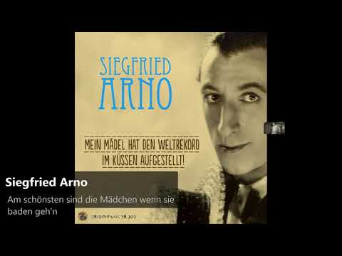 Siegfried Arno - Am schönsten sind die Mädchen wenn sie baden geh'n