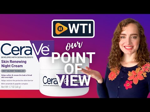 CeraVe Skin Renewing Night Cream - WTI product video review