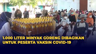 Download lagu 1.000 Liter Minyak Goreng Dibagikan untuk Peserta Vaksin Covid-19 mp3 Download lagu 1.000 Liter Minyak Goreng Dibagikan untuk Peserta Vaksin Covid-19 mp3