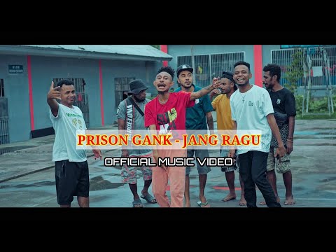 PRISON GANK - JANG RAGU ( OFFICIAL MUSIC VIDEO )