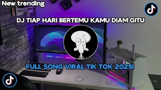 Download lagu DJ TIAP HARI BERTEMU KAMU DIAM GITU FULL SONG VIRAL TIKTOK 2025! mp3 Download lagu DJ TIAP HARI BERTEMU KAMU DIAM GITU FULL SONG VIRAL TIKTOK 2025! mp3